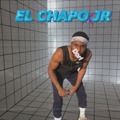 EL CHAPO JR