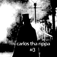 Carlos Tha Rippa MINI MIX #3