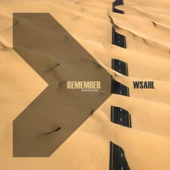 Wsahl – Remember
