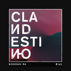 Clandestino 145 - Bogdan Ra
