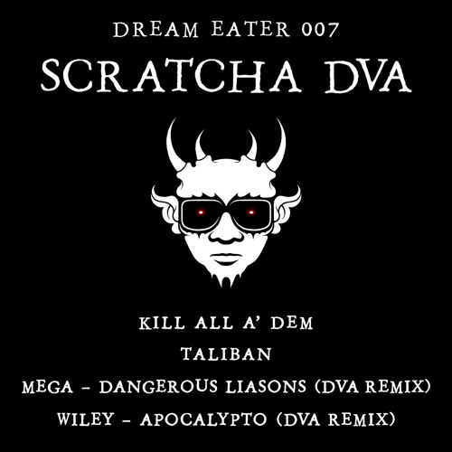 A1 Scratcha DVA - Kill All A' Dem [Dream Eater 007]