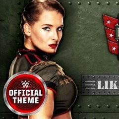 WWE Lacey Evans - like a lady ( entrance theme )
