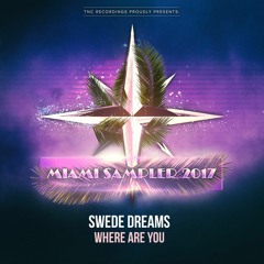 Swede Dreams - Where Are You