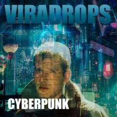 Cyberpunk - VIRADROPS 08