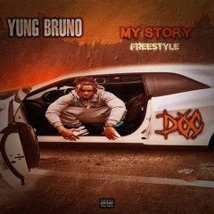 Yung Bruno - My Story Freestyle