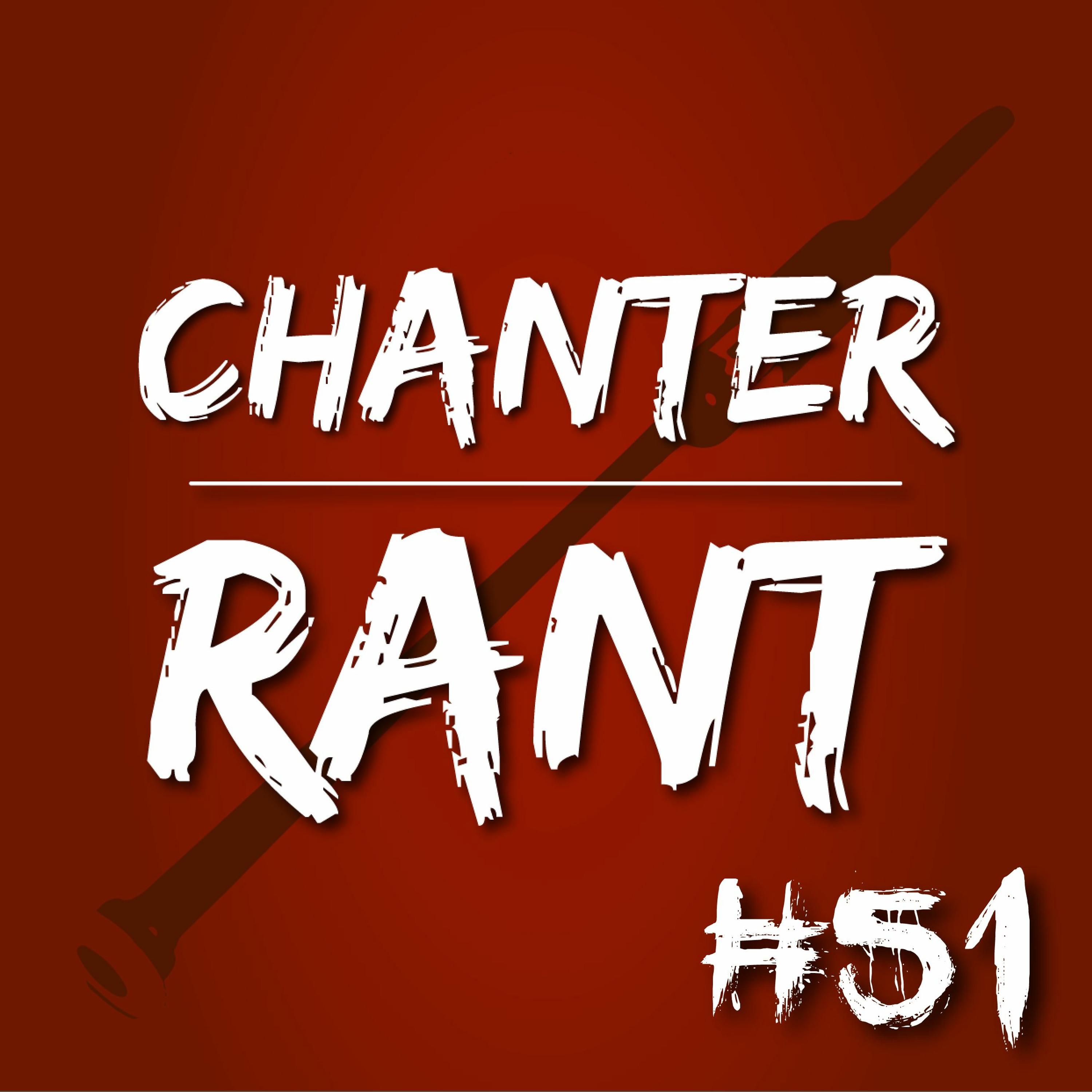 Chanter Rant Podcast