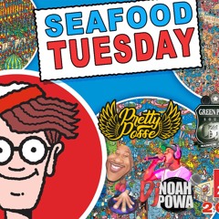 SEAFOOD TUESDAY 1.22.19 @DJPOLISH @NOAHPOWA & PRETTY POSSE