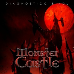 Diagnostico & KDu - Monster Castle (Original Mix)