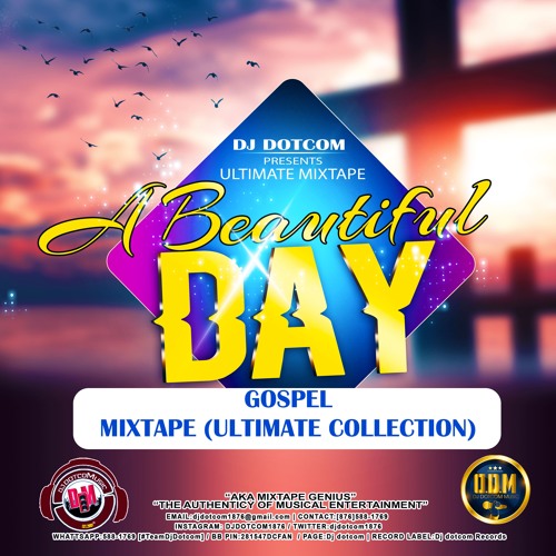 Stream DJ BEAUTIFUL DAY_GOSPEL_MIXTAPE (ULTIMATE