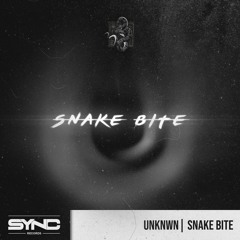UNKNWN - Snake Bite [SYNC VETERAN]