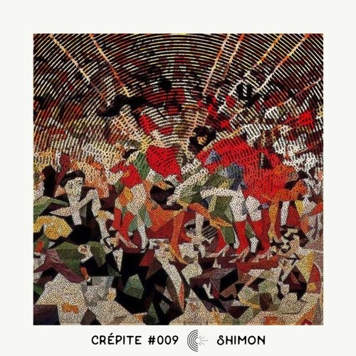 Crépite Podcast #009 - Shimon