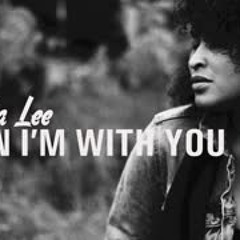 When I'm With You By Latasha Lee
