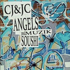 CJ&JC angels muzik prod. SOUSHI