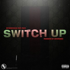 BpTheOfficial - Switch Up (Feat.Prezi) Prod. Jaygpbangz