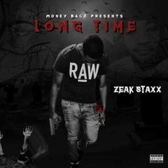 MG. Zeak Staxx-long time