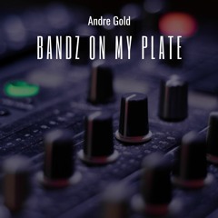 Bandz On My Plate