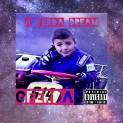 A Ferda Dream (Prod. PoWR Trav)