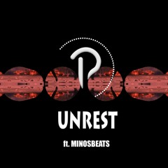 Unrest (ft. MinosBeats)