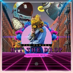 Pao Zamora - Hit the drop [FREE DOWNLOAD]