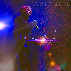 Toxic Love