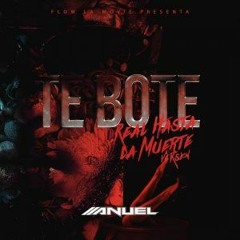 Anuel AA - Te Boté (Real Hasta La Muerte Remix)