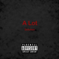 A Lot (Prod. Haaga)