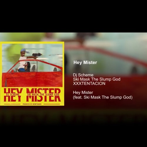 if XXXTENTACION was on Hey Mister