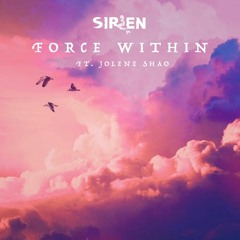 SireN - Force Within Ft. Jolene Shao