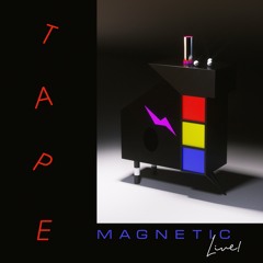 "PRESSER" from TAPE MAGNETIC Live!