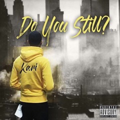 Do You Still? (Prod. by Ghxst)