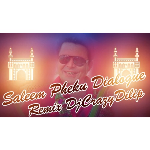Saleem Pheku Dialogues (Chatal Band)ReMix-DjCrazyDilip