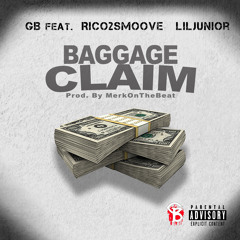GB(feat. Rico3Smoove, LilJunior)Baggage Claim