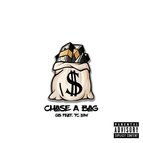 GB (feat. TC Low- Chase a Bag
