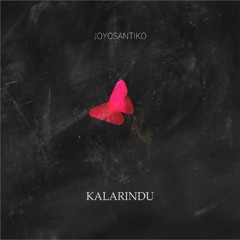 JOYOSANTIKO - KALARINDU (ALBUM TEASER)