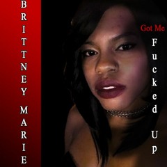 You  Got Me Fucked Up