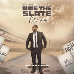 Wipe The Slate Clean ft.(Rittz) prod: by Marz Beats
