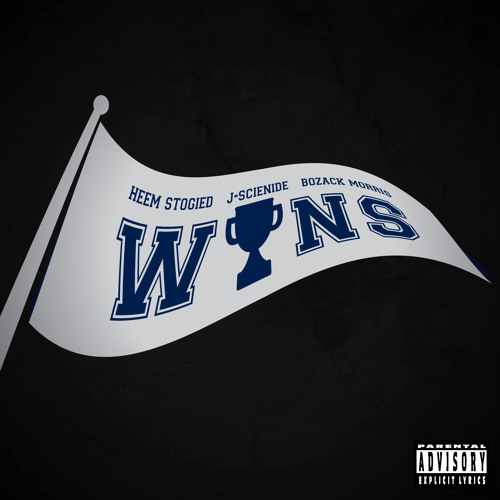 Wins Heem Stogied (Featuring J-Scienide)prod. Bozack Morris