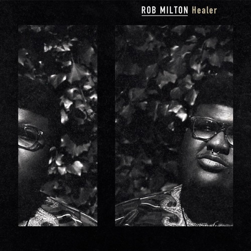 Rob Milton - Healer Feat. Nicholas Ryan Gant