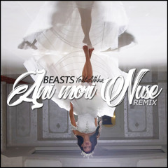 BEASTS feat. Nikka - Ani Mori Nuse (Official Remix)