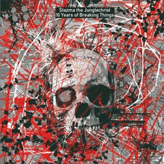 Stazma The Junglechrist - 10 Years Of Breaking Things (Disc-1 / Preview)