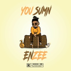 You Sumn (Prod. Rico Benz)