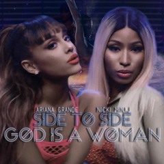 God is a woman x Side To Side (Mashup)