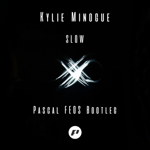 FREE DOWNLOAD: Kylie Minogue — Slow (Pascal FEOS Bootleg)