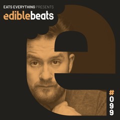 EB099 - Edible Beats - Eats Everything live from Watergate, Berlin