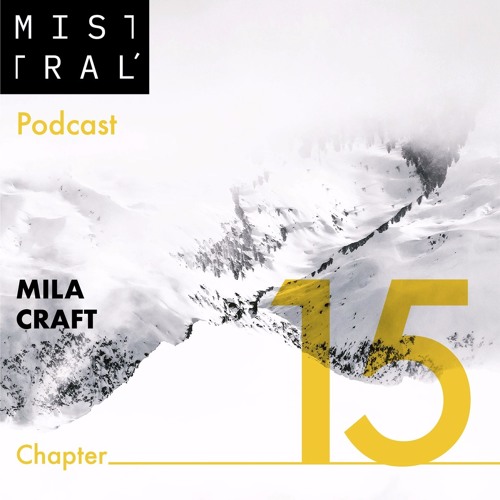Stream Mila Craft - Mistral' Podcast - Chapter 15 by Mila Craft ...