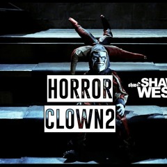 Horror Clown 2 prod. by SHAWN WEST (Downloadlink in description)