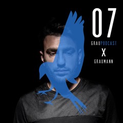 [Grau Podcast 07] X Graumann