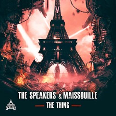 The Speakers & Maissouille - The Thing