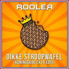 GBD250. Rooler - Dikke Stroopwafel (Koningsdag 2k18 Edit)