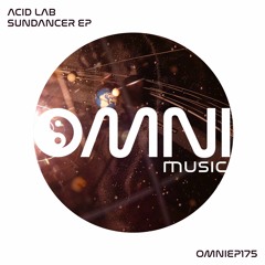 OUT NOW: ACID LAB - SUNDANCER EP (OmniEP175)